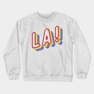 LA! Crewneck Sweatshirt